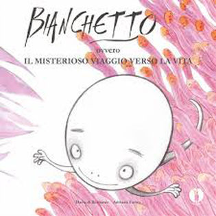 Bianchetto-il-misterioso-viaggio-della-vita